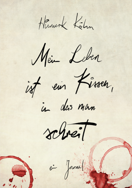 Mein Leben ist ein Kissen, in das man schreit – ein Journal